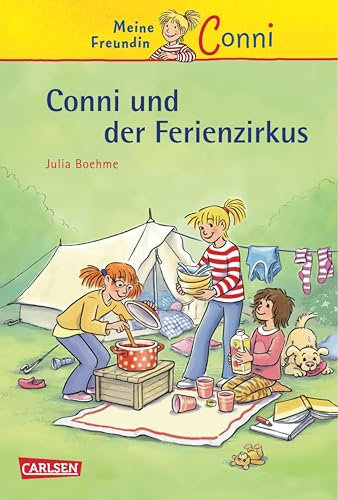 Conni Erzählbände 19: Conni und der Ferienzirkus: Ein Kinderbuch ab 7 Jahren für Leseanfänger*innen mit vielen tollen Bildern