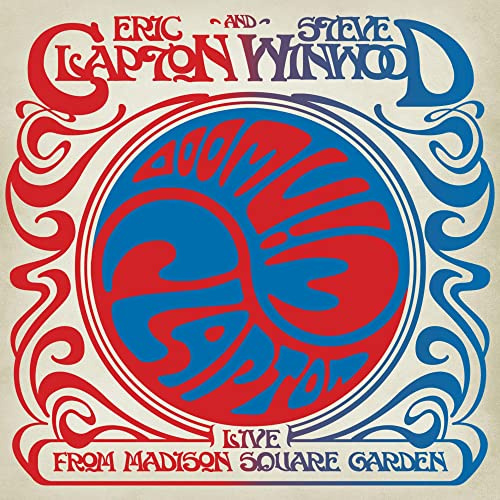 Eric Clapton and Steve Winwood: Live from Madison Square Garden
