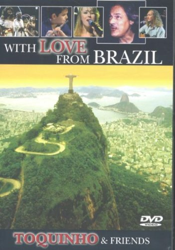 With Love from Brazil - Toquinho & Friends