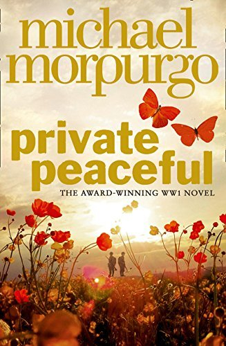 Private Peaceful by Morpurgo, Michael [02 August 2012]