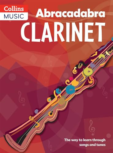 Abracadabra Clarinet - Third Edition. Partitions pour Clarinette