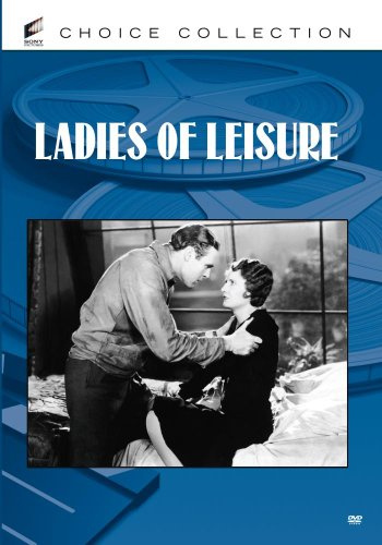 LADIES OF LEISURE (1930)