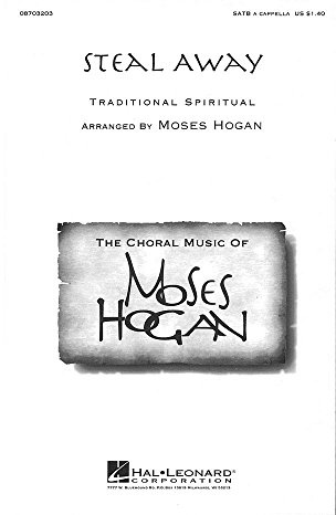Hal Leonard Steal Away SATB a cappella arranged by Moses Hogan