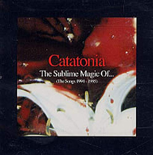Sublime Magic of Catatonia