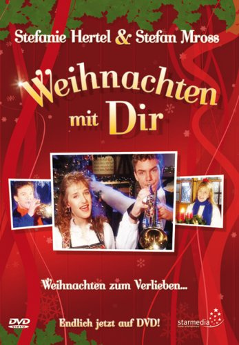 Stefanie Hertel & Stefan Mross - Weihnachten mit Dir
