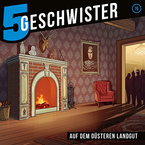 Auf dem düsteren Landgut: 5 Geschwister 16
