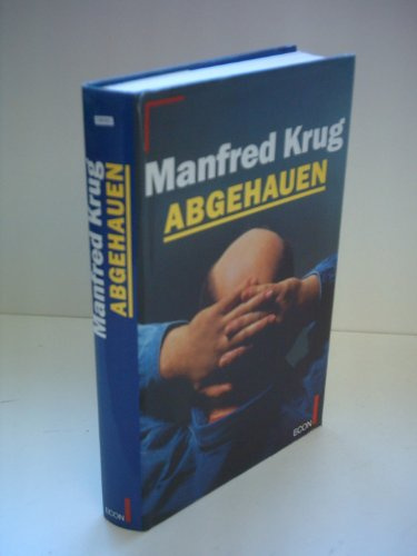 Manfred Krug: Abgehauen