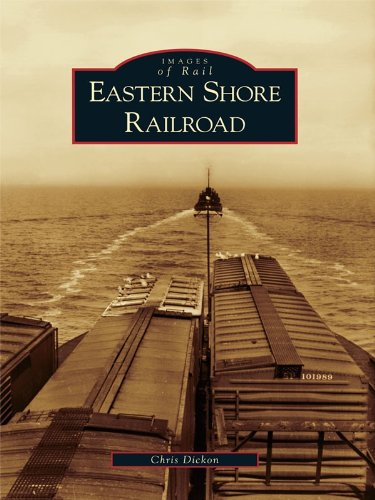 Eastern Shore Railroad (Images of Rail) (English Edition)