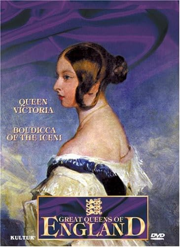 Great Queens of England / Boudicca of the Iceni, Queen Victoria