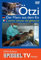 Spiegel TV - Ötzi, der Mann aus dem Eis