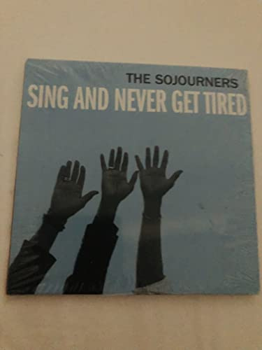 Sing and Never Get Tired