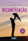 Reconciliação (Portuguese Edition)
