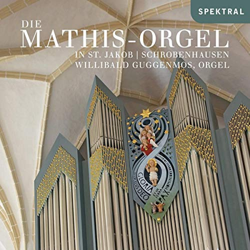 Die Mathis-Orgel in St.Jakob Schrobenhausen