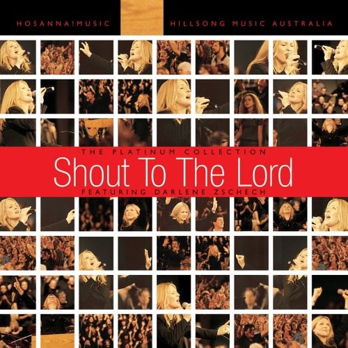 Shout to the Lord-Platinum Col