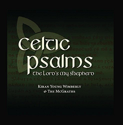 Celtic Psalms: The Lord'S My Shepherd