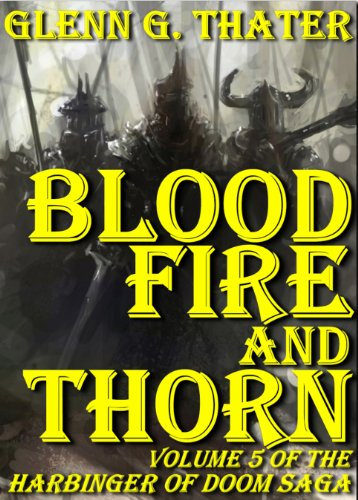 Blood, Fire, and Thorn: Harbinger of Doom Volume 5 (Harbinger of Doom series) (English Edition)
