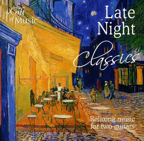 Late Night Classics-Entspannende Musik Für 2 Gitar
