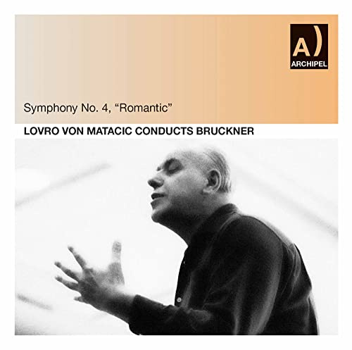 Bruckner: Symphony No. 4 / Matacic (1962)