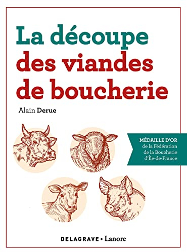 La découpe des viandes de boucherie de Derue, A (2004) Broché