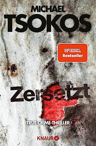 Zersetzt: True-Crime-Thriller | SPIEGEL Bestseller (Die Fred Abel-Reihe 2)