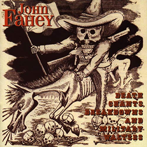 Death Chants Breakdowns & Military Waltzes
