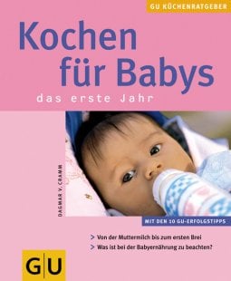 Kochen für Babys. Von Cramm, Dagmar von