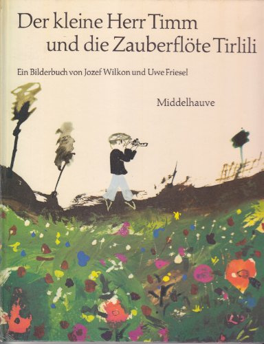 Der kleine Herr Timm und die Zauberflöte Tirlili