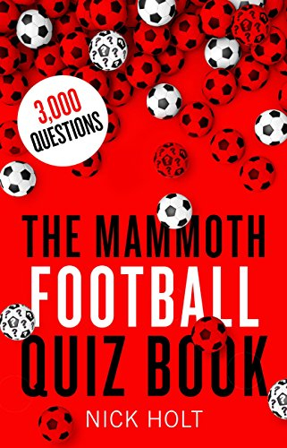The Mammoth Football Quiz Book (Mammoth Books 484) (English Edition)