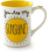 Our Name is Mud You Are My Sunshine Tasse aus Steingut, 473 ml