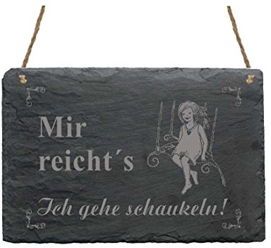 Schiefertafel « MIR REICHTS ICH GEHE SCHAUKELN » Schild mit MOTIV - Dekoration Dekoschild