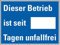 LEMAX® Hinweisschild Dieser Betrieb ist seit...Tagen unfallfrei, Stahlblech, 400x300mm