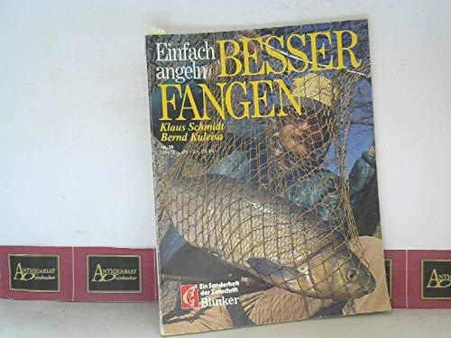 Einfach angeln - Besser fangen. (= Sonderheft der Zeitschrift Blinker Nr.36).