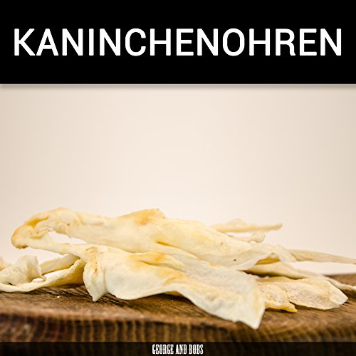 George and Bobs Kaninchenohren ohne Fell - 1000g