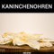George and Bobs Kaninchenohren ohne Fell - 1000g