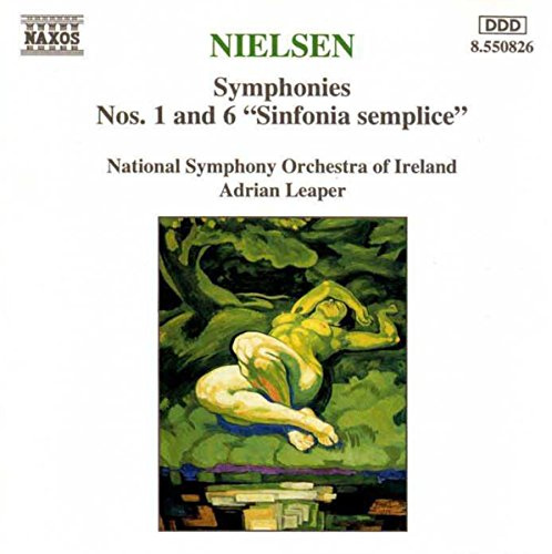 Nielsen: Symphonies Nos. 1 & 6 (Sinfonia semplice)