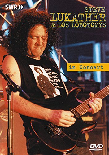 Steve Lukather & Los Lobotomys - In Concert