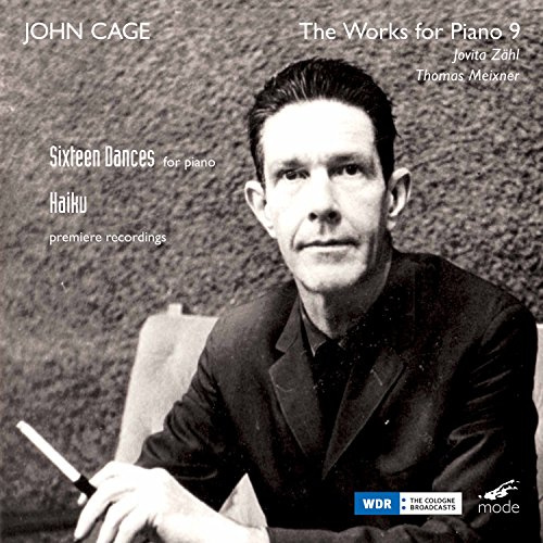 Cage: Piano Works 9 - Sixteen Dances - Haiku