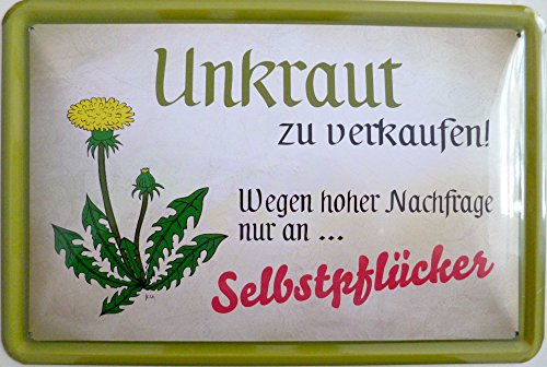 vielesguenstig-2013 Blechschild 20x30cm gewölbt - Unkraut wegen hoher Nachfrage nur an Selbstpflücker Garten Kleingarten Gärtner Natur Wiese