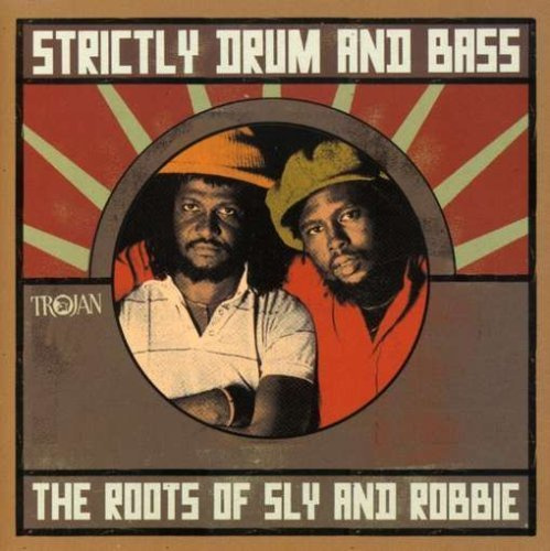 Strictly Drum & Bass: Roots Of Sly & Robbie by Beat Pharmacy
