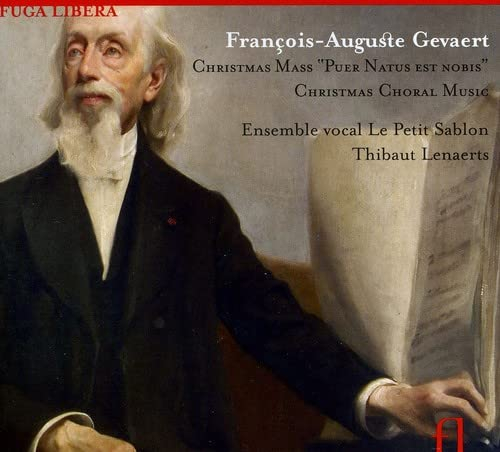 Francois-Auguste Gevaert: Weihnachtsmesse ,Puer natus est nobis' / Weihnachtliche Chormusik
