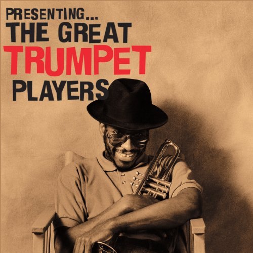 Presenting The Great Trumpet Players