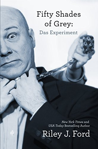 Fifty Shades of Grey: Das Experiment