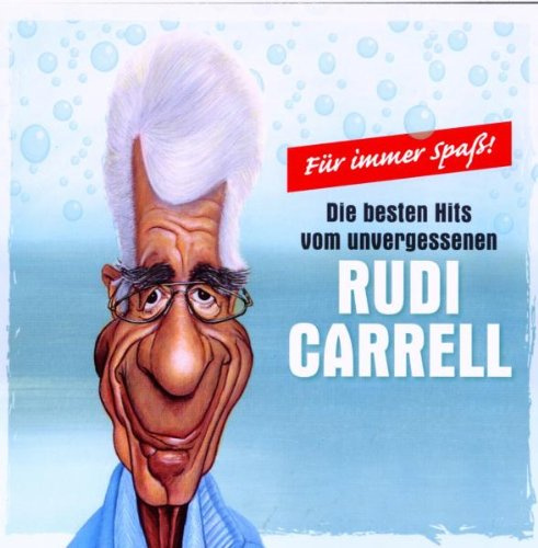 Für Immer Spaß-die Größten Hits Von Rudi Carell