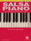 Salsa Piano - ¡La guía completa con audio en línea! Serie de estilo de teclado Hal Leonard