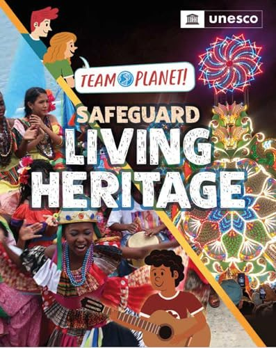 Safeguard Living Heritage (Team Planet!)