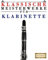 Klassische Meisterwerke für Klarinette: Leichte Stücke von Bach, Beethoven, Brahms, Handel, Haydn, Mozart, Schubert, Tchaikovsky, Vivaldi und Wagner