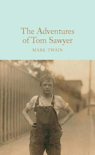 The Adventures of Tom Sawyer: Mark Twain: 111 (Macmillan Collector's Library, 111)