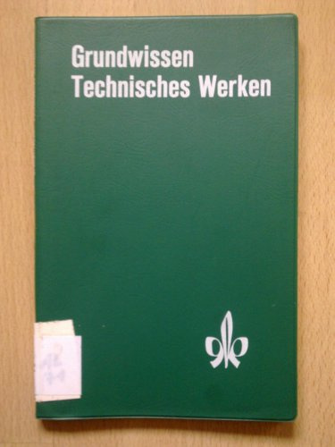 Grundwissen Technisches Werken