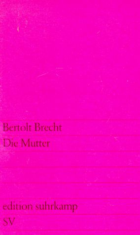 Die Mutter (edition suhrkamp)