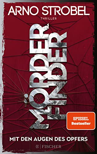 Mörderfinder – Mit den Augen des Opfers: Thriller | Die Serie von Nr.1-Bestsellerautor Arno Strobel (Max Bischoff, Band 3)